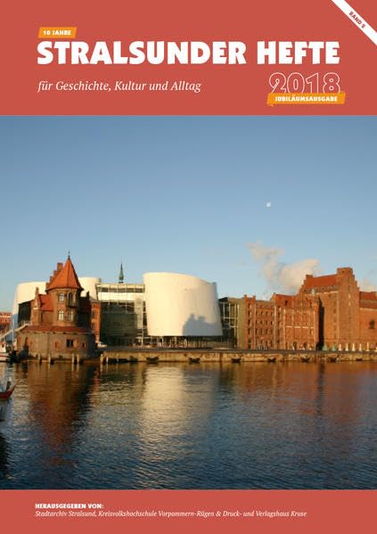 Stralsunder Hefte 2018: für Geschichte, Kultur und Alltag – Band 2 (Stralsunder Hefte: für Geschichte, Kultur und Alltag) book