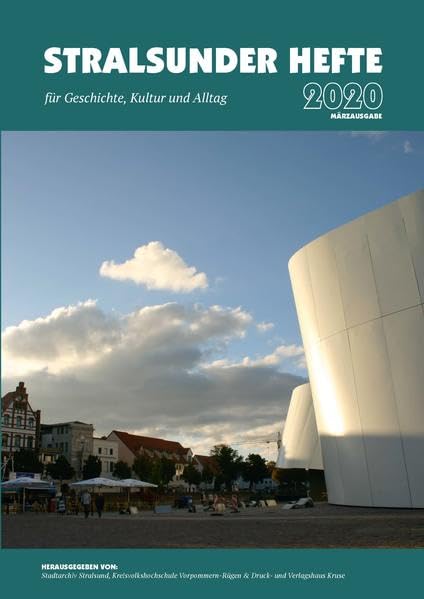 Stralsunder Hefte 2020: für Geschichte, Kultur und Alltag – Märzausgabe (Stralsunder Hefte: für Geschichte, Kultur und Alltag) Essays & Short Stories