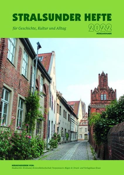Stralsunder Hefte 2022: für Geschichte, Kultur und Alltag – Märzausgabe (Stralsunder Hefte: für Geschichte, Kultur und Alltag) Books