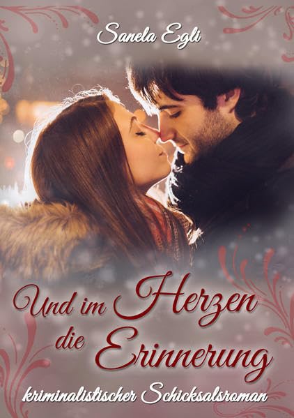 Und im Herzen die Erinnerung book