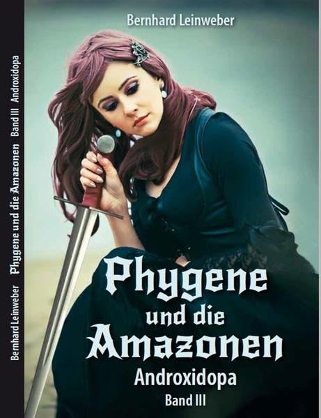 Phygene und die Amazonen Historical Fiction