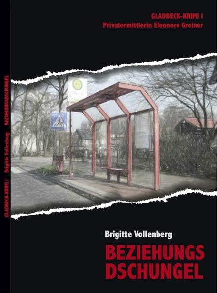 Beziehungsdschungel: Privatermittlerin Eleonore Greiner (Gladbeck-Krimi) Contemporary literature