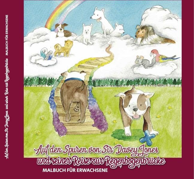 Auf den Spuren von Sir Davey Jones und seiner Reise zur Regenbogenbrücke book
