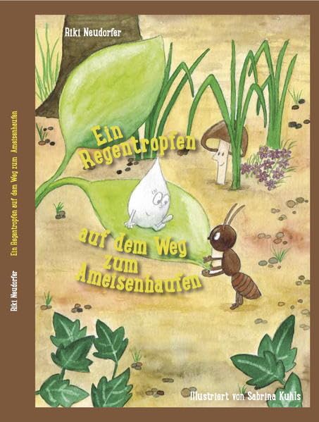 Ein Regentropfen auf dem Weg zum Ameisenhaufen Children's books