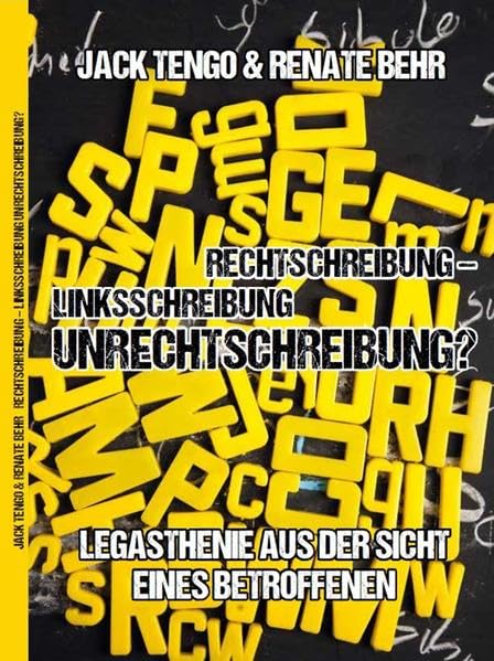 Rechtschreibung - Linksschreibung - Unrechtschreibung Contemporary literature
