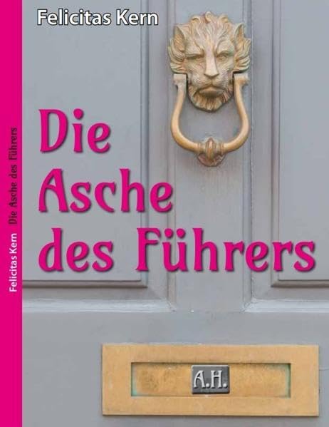 Die Asche des Führers Contemporary literature