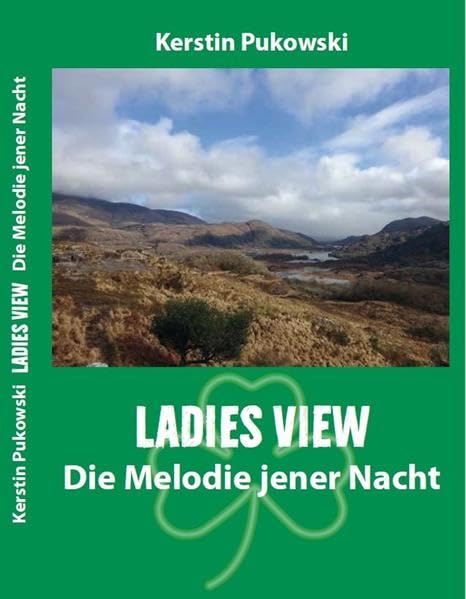 Ladies View: Die Melodie jener Nacht (Irish Crime: by Kerstin Pukowski) Contemporary literature Books
