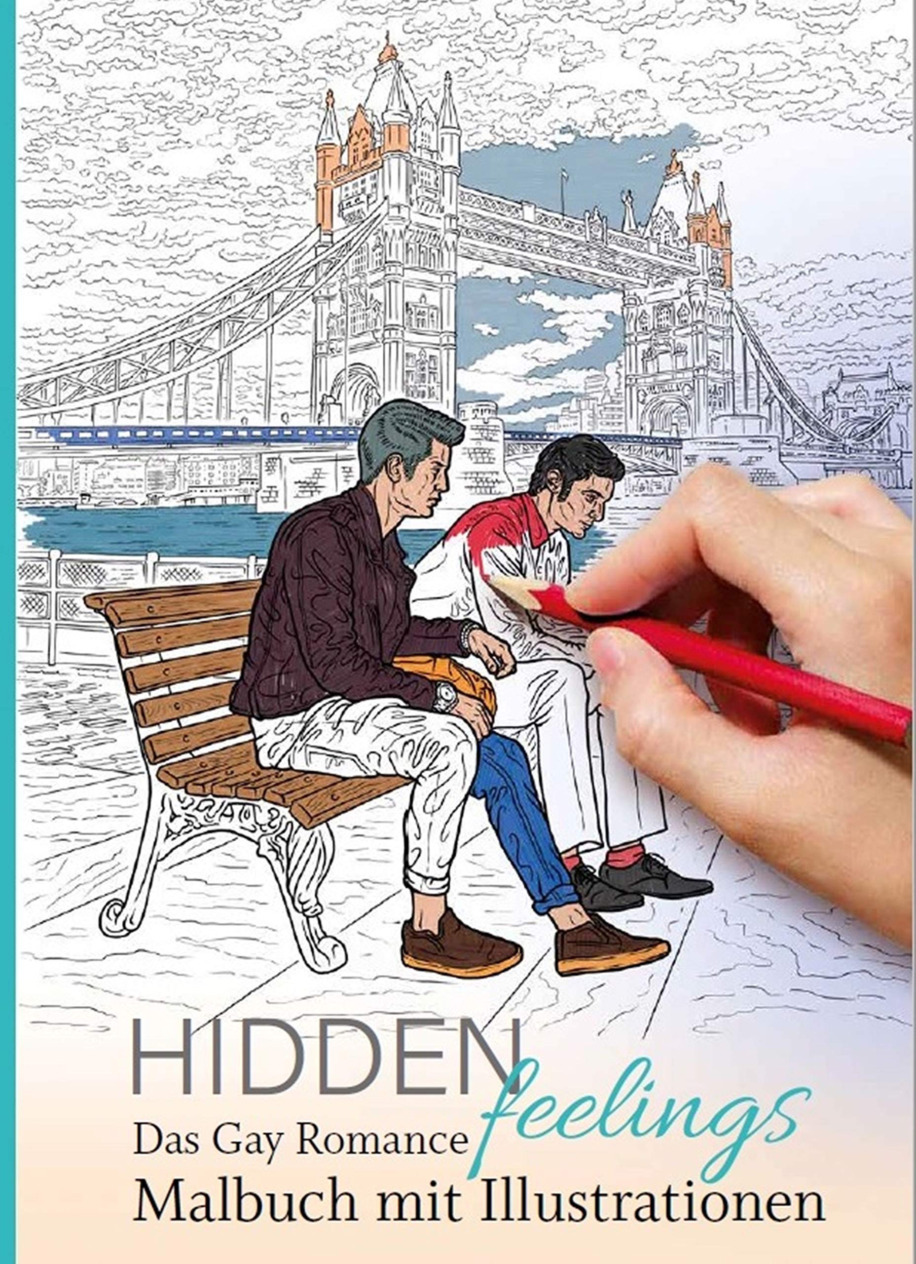 Hidden feelings: Das Gay-Romance Malbuch für Erwachsene (Hidden feelings: Sequel Hidden desire-Reihe) Contemporary literature