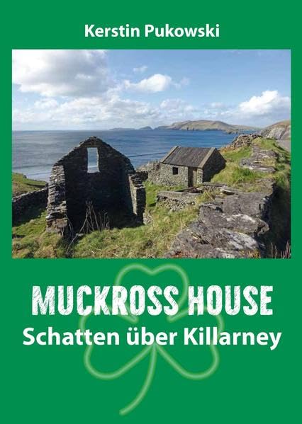 Muckross House: Schatten über Killarney (Kerstin Pukowski: Cliffs of Moher) Contemporary literature
