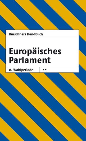 Kürschners Handbuch Europäisches Parlament 8. Wahlperiode Politics & Society
