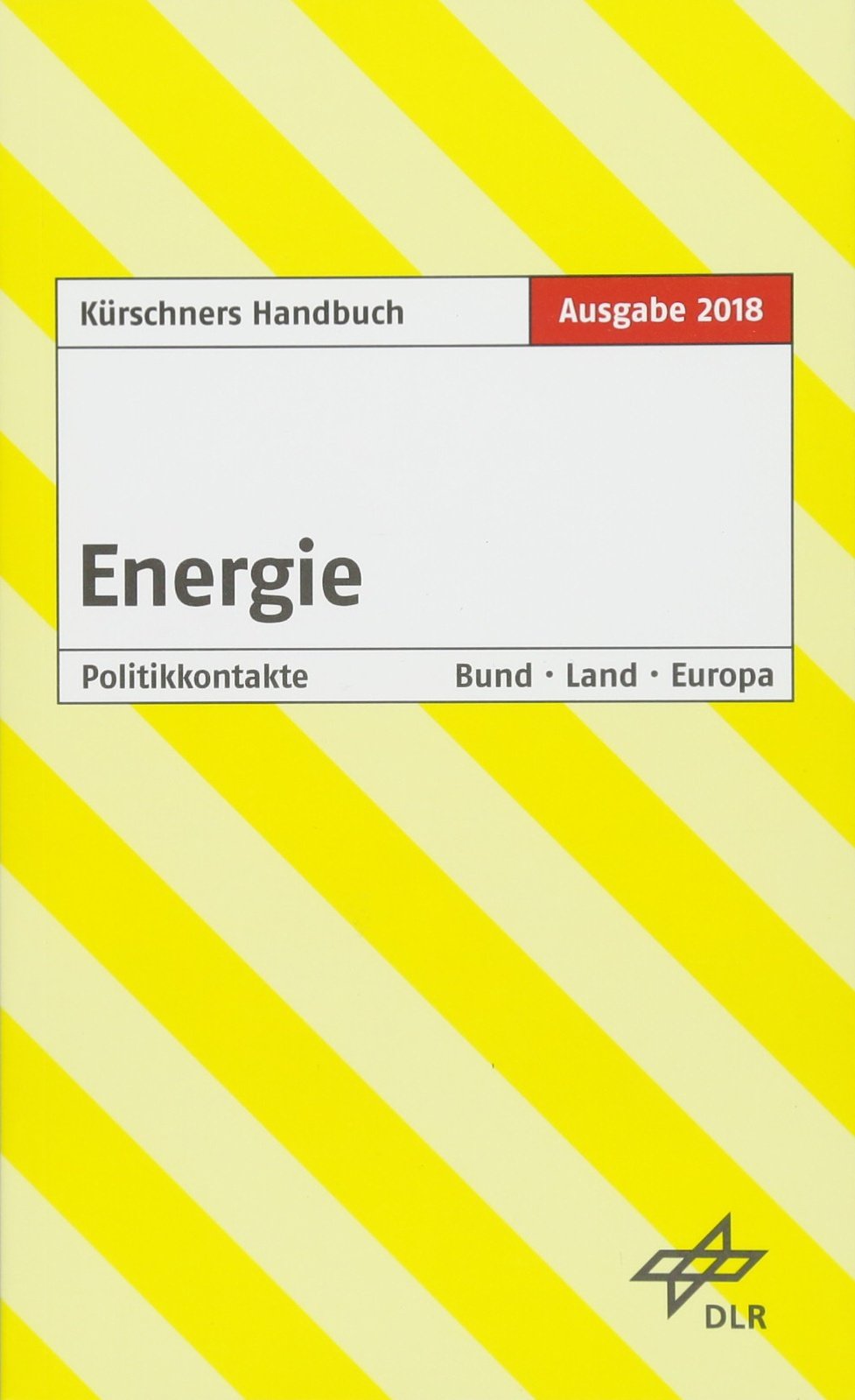 Kürschners Handbuch Energie: Ausgabe 2018 book