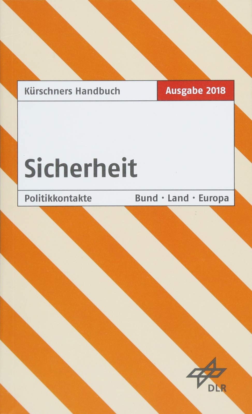 Kürschners Handbuch Sicherheit. Ausgabe 2018 book