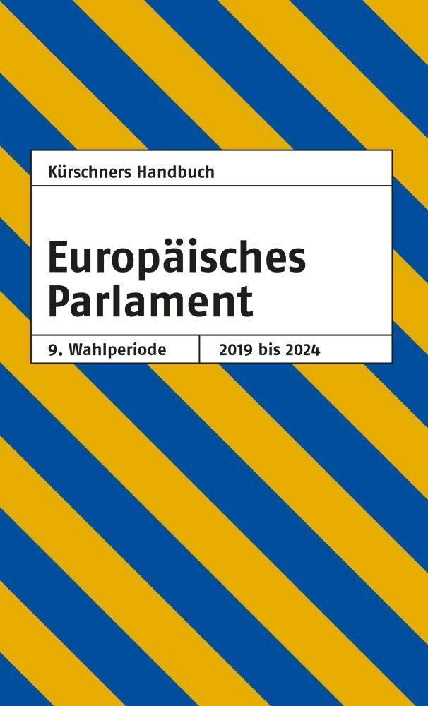 Kürschners Handbuch Europäisches Parlament 9. Wahlperiode: 2019 bis 2024 Politics & Society