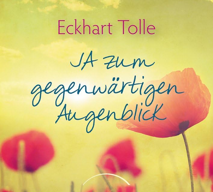 JA zum gegenwärtigen Augenblick Lifestyle