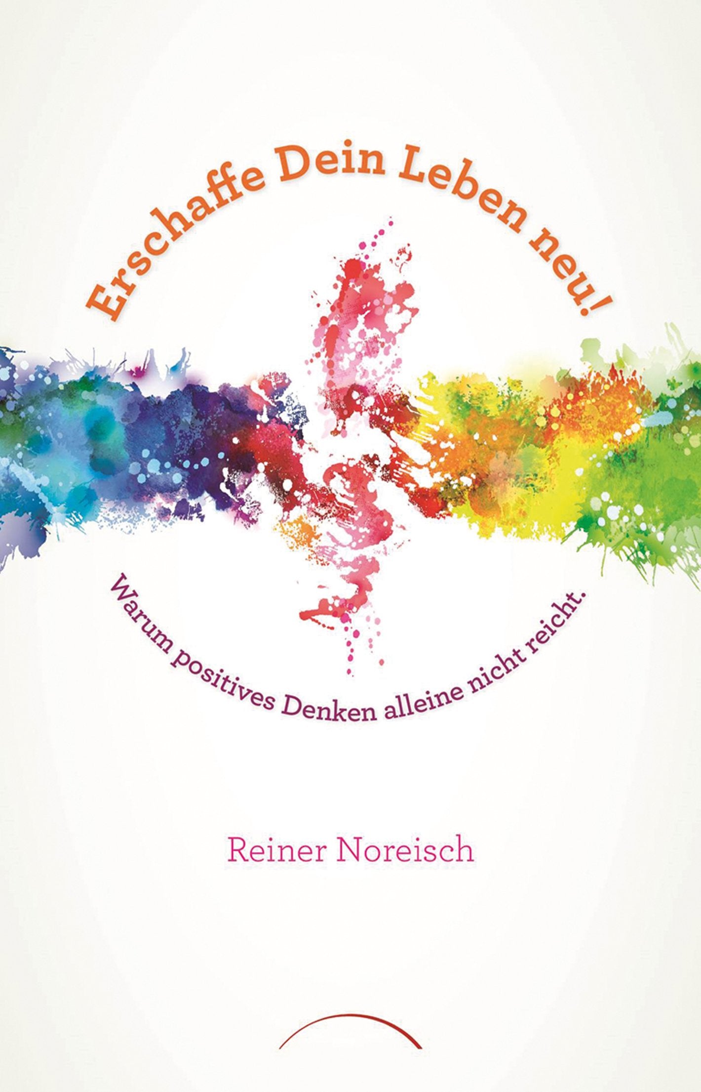 Product Image: Erschaffe Dein Leben neu!