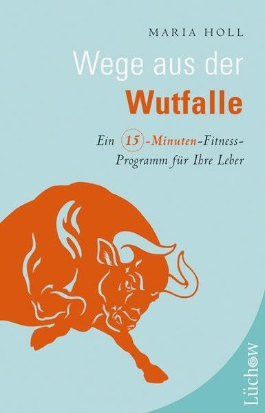 Wege aus der Wutfalle Business, Finance & Career