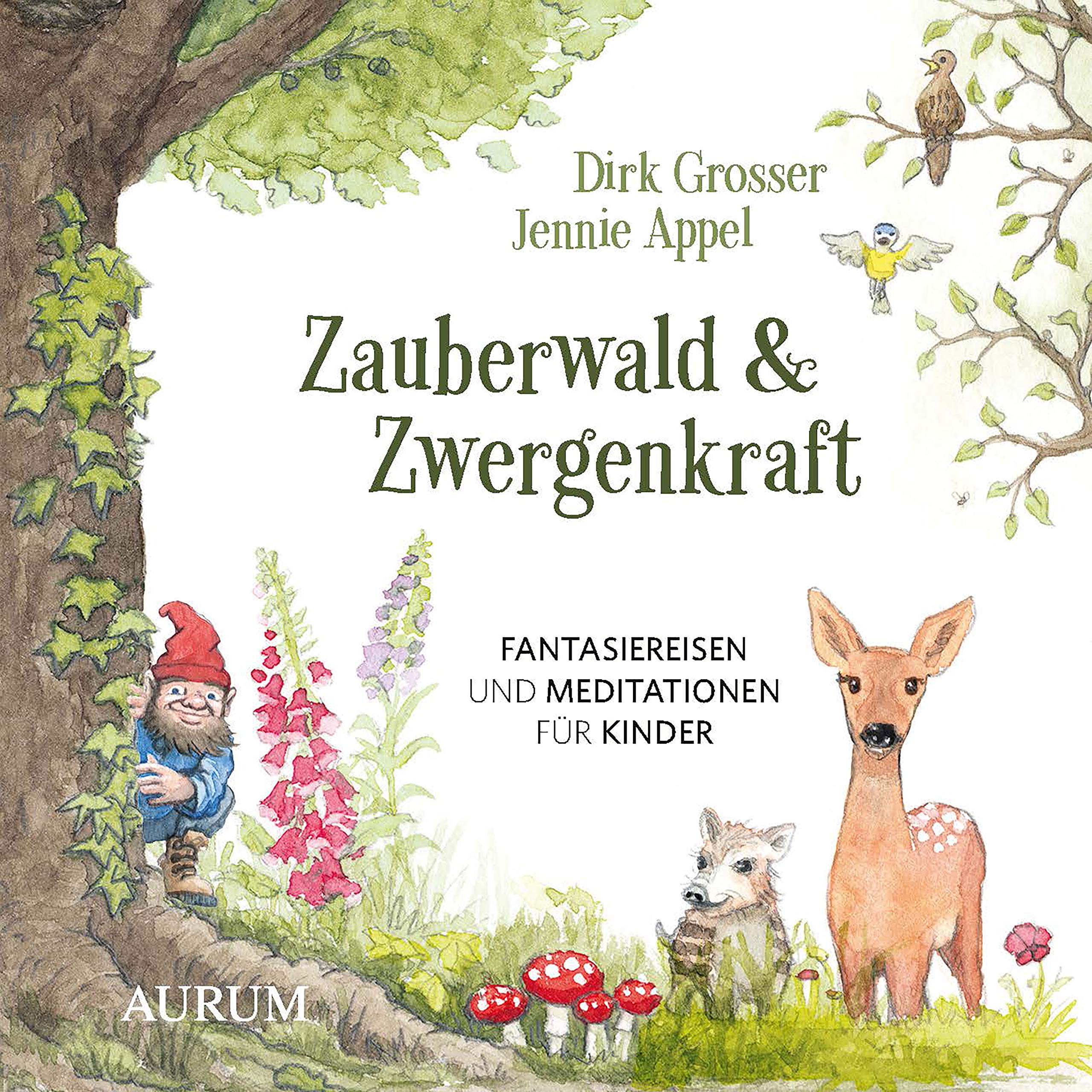 Zauberwald & Zwergenkraft: Fantasiereisen und Meditationen für Kinder Religion & Esotericism
