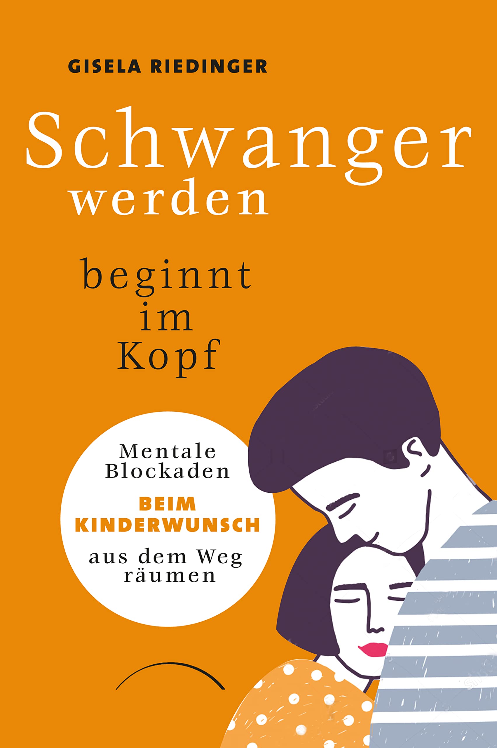 Schwanger werden beginnt im Kopf Parents & Children