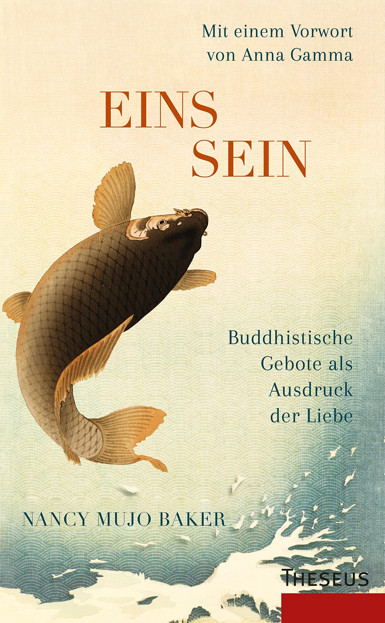 Einssein - Buddhistische Gebote als Ausdruck der Liebe: Leitfaden für Zen-Praxis und Selbsterforschung Philosophy