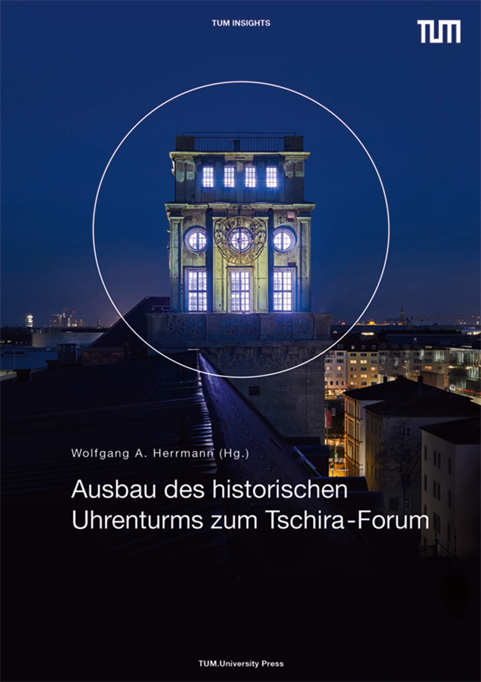 Ausbau des historischen Uhrenturms zum Tschira-Forum Architecture
