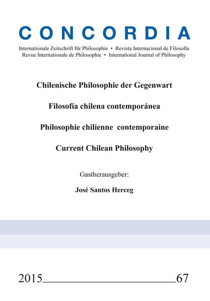 Concordia - Internationale Zeitschrift für Philosophie Heft 67 (Concordia Internationale Zeitschrift für Philosophie: Reihe Monographien) Philosophy