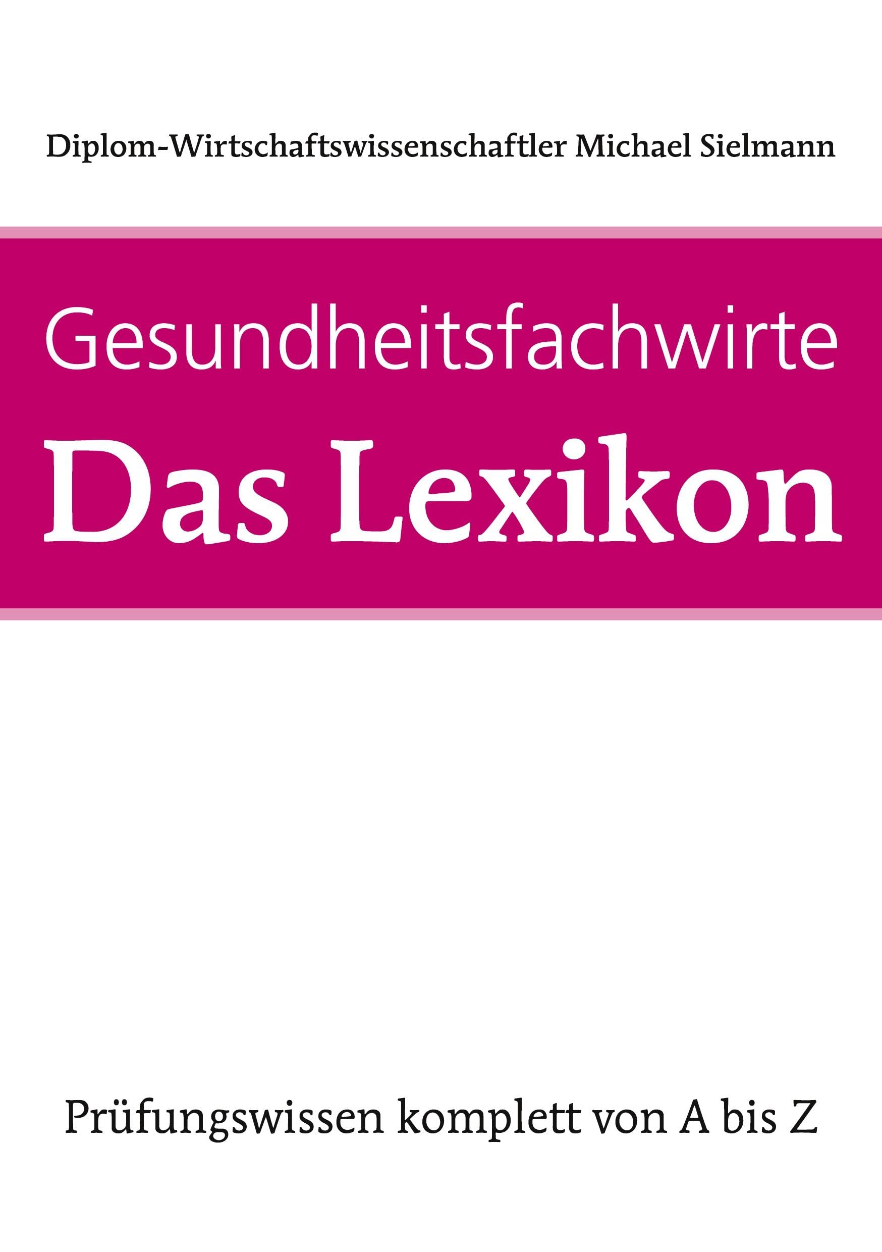 Product Image: Gesundheitsfachwirte: Das Lexikon