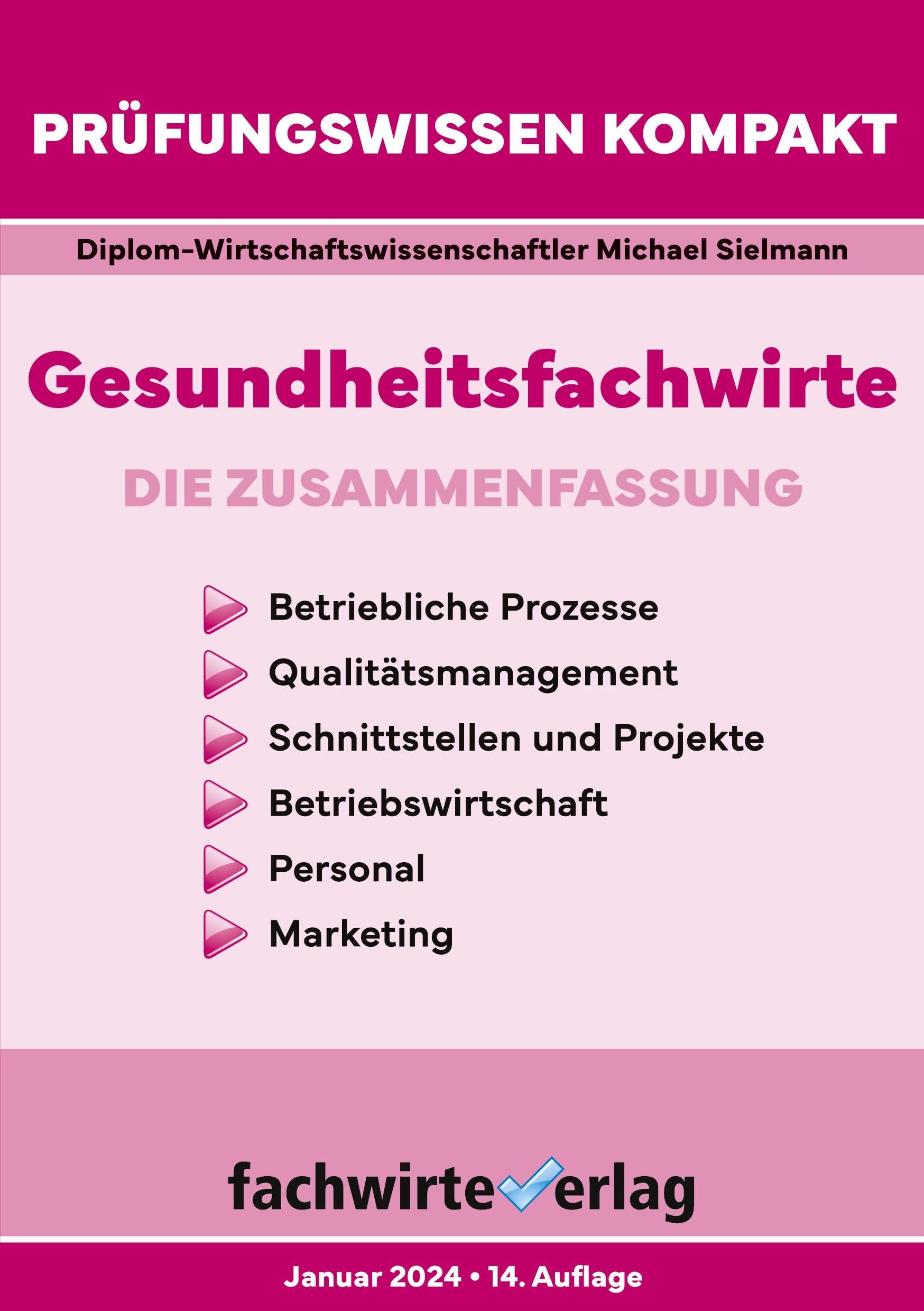 Sielmann, M: Gesundheitsfachwirte: Prüfungswissen kompakt Medicine