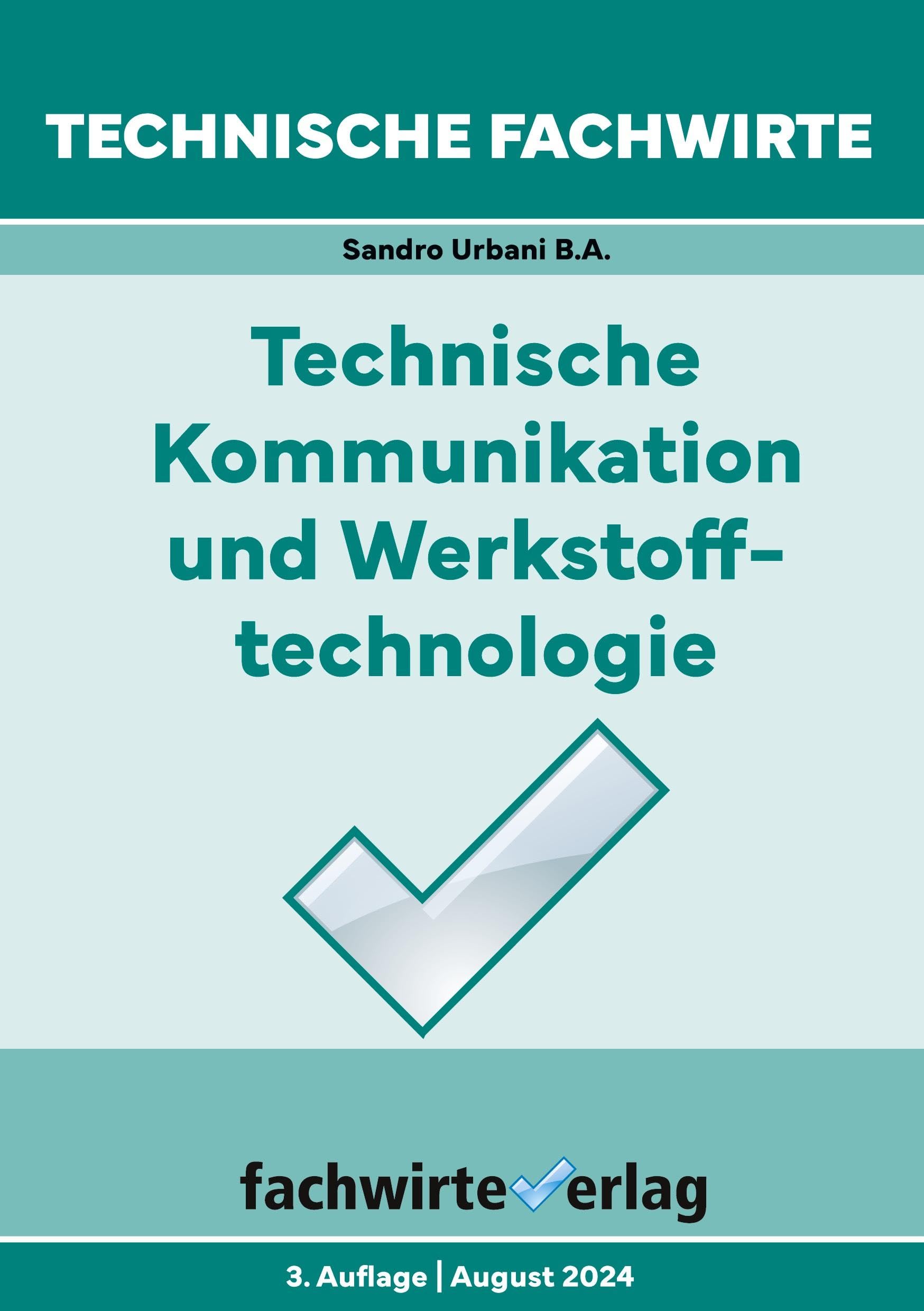 Technische Fachwirte: Technische Kommunikation und Werkstofftechnologie (Technische Fachwirte: Technische Qualifikationen) Computer Science