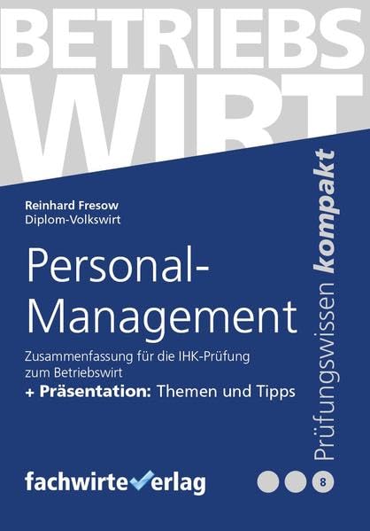 Personal-Management: Zusammenfassung für die Prüfung Betriebswirt (IHK) Law