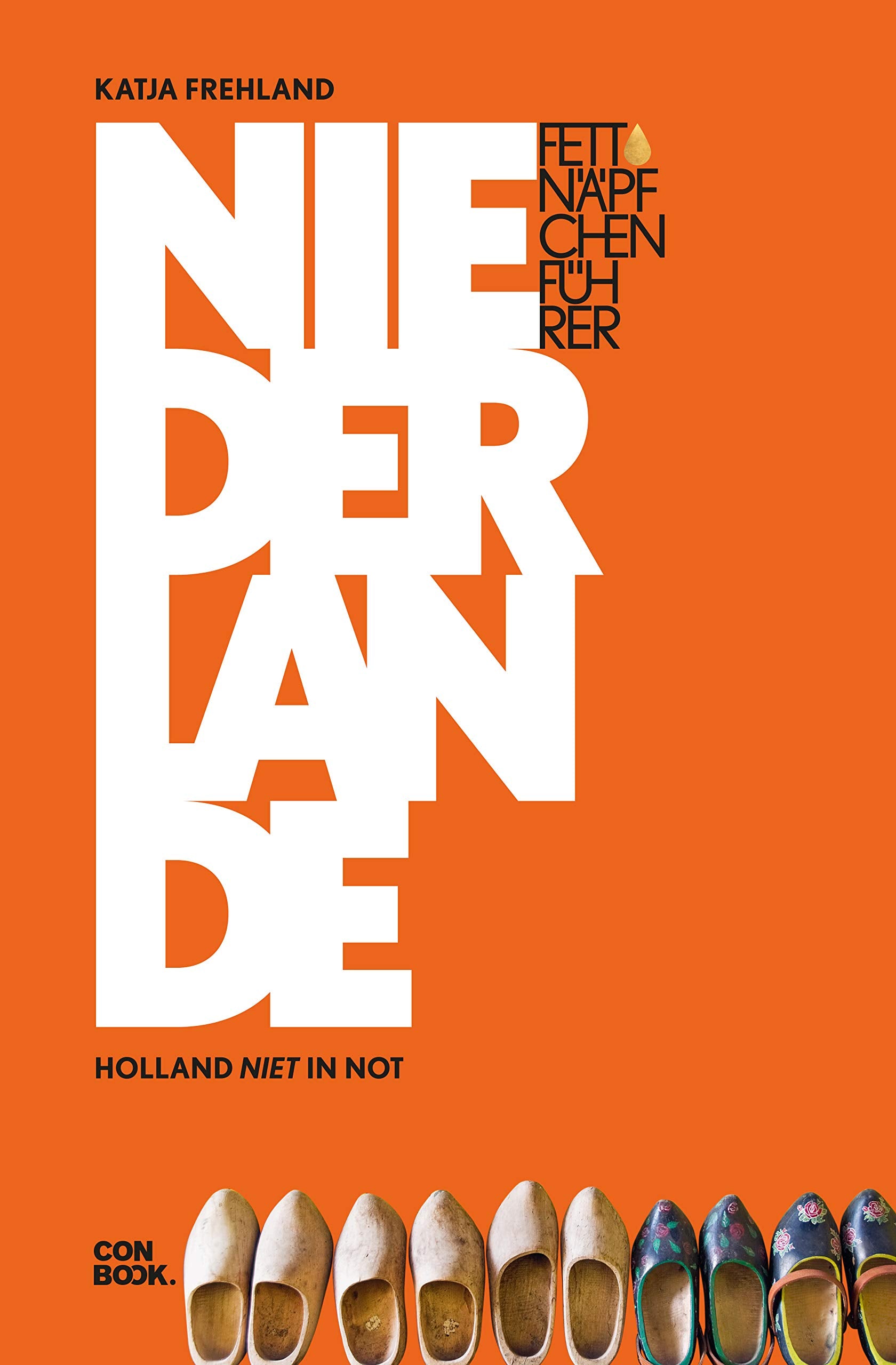 Fettnäpfchenführer Niederlande Leisure, Home & Garden