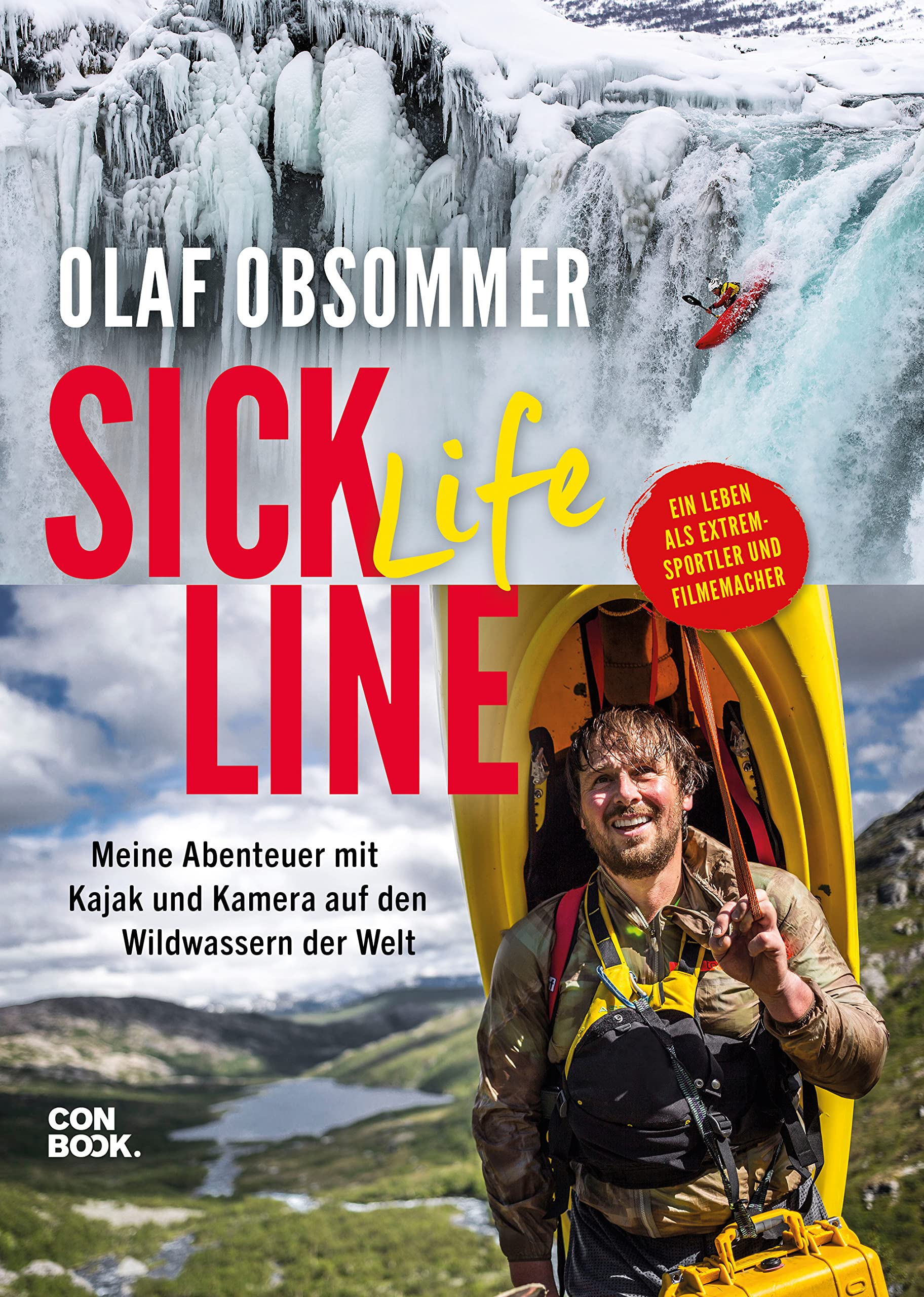 Sick Life Line: Meine Abenteuer mit Kajak und Kamera auf den Wildwassern der Welt – ein Leben als Extremsportler und Filmemacher Leisure, Home & Garden