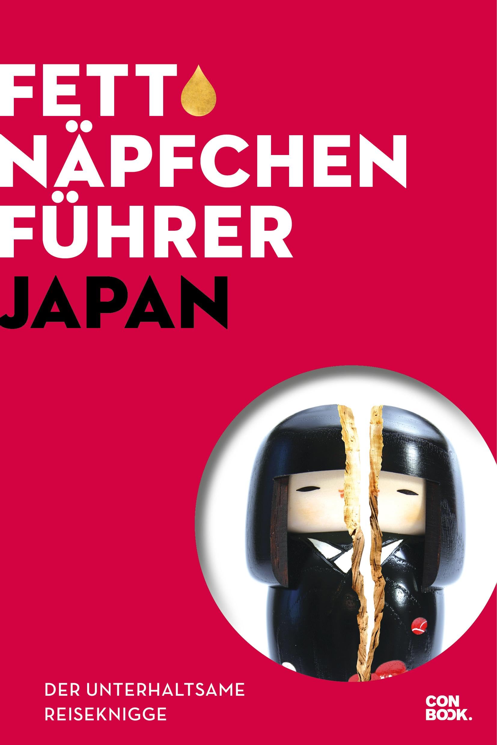 Japan Knigge – Fettnäpfchenführer Japan: Ein unterhaltsamer Reiseknigge – das Original Leisure, Home & Garden