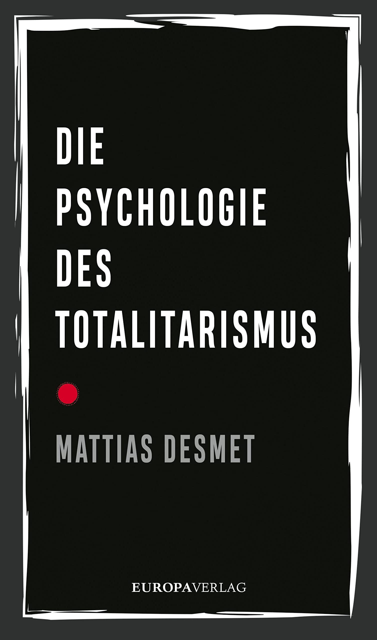 Die Psychologie des Totalitarismus Philosophy