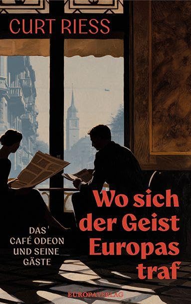 Wo sich der Geist Europas traf: Das Café Odeon und seine Gäste Classics