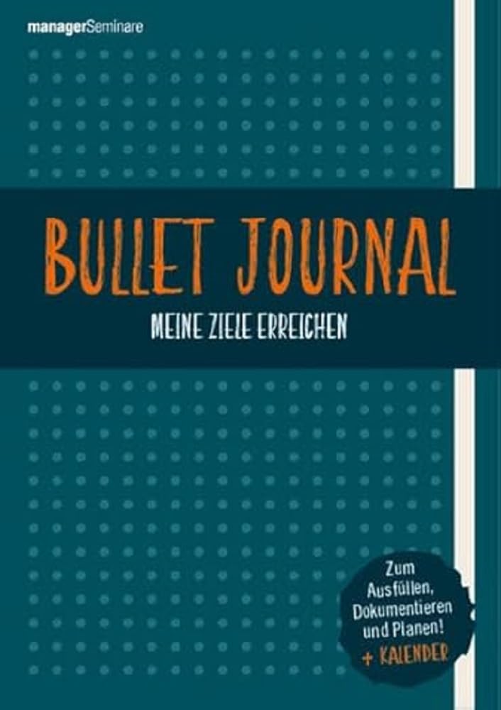 Bullet Journal: Meine Ziele erreichen Business, Finance & Career
