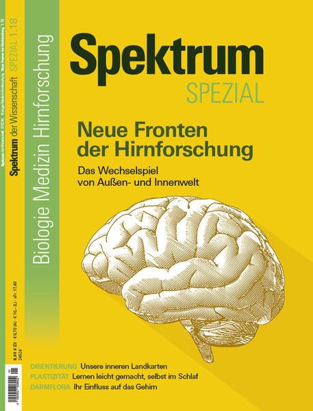 Neue Fronten der Hirnforschung: Das Wechselspiel von Außen. und Innenwelt (Spektrum Spezial - Biologie, Medizin, Hirnforschung) Medicine