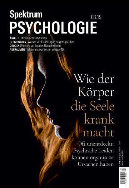 Spektrum Psychologie 3/2019 - Wie der Körper die Seele krank macht book