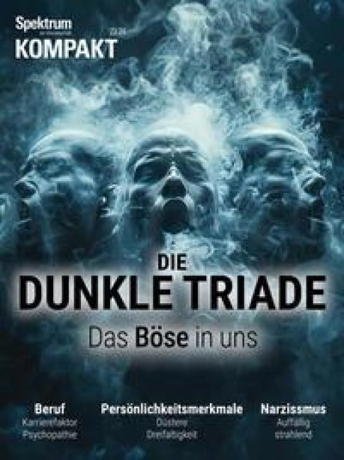 Spektrum Kompakt 6/2024- Die dunkle Triade: Das Böse in uns Business, Finance & Career