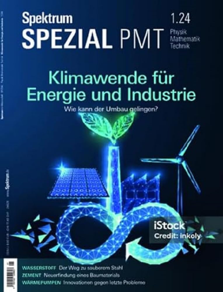 Spektrum Spezial 1/2024 - Klimawende für Energie und Industrie Business & Technology