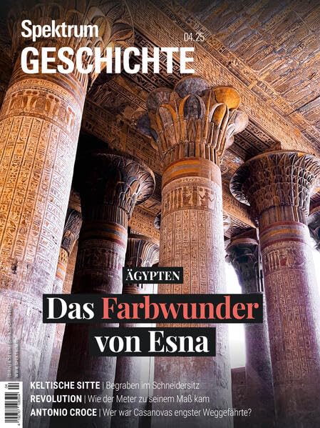 Spektrum Geschichte 4/2025 - Das Farbwunder von Esna Natural Sciences