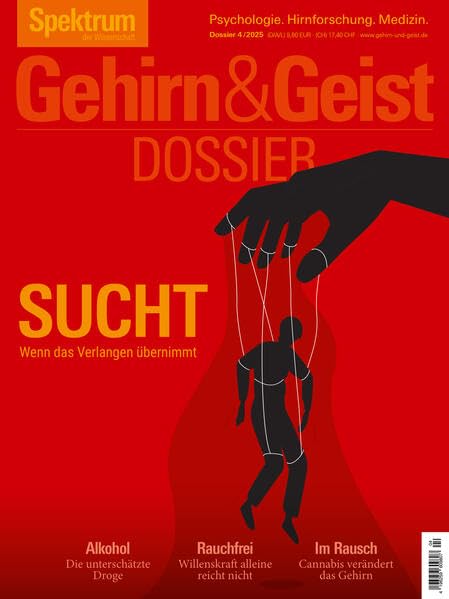 Gehirn&Geist Dossier 4/2025 Sucht Medicine