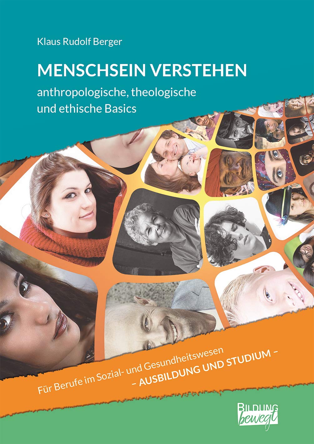 Menschsein verstehen: anthropologische, theologische und ethische Basics Philosophy