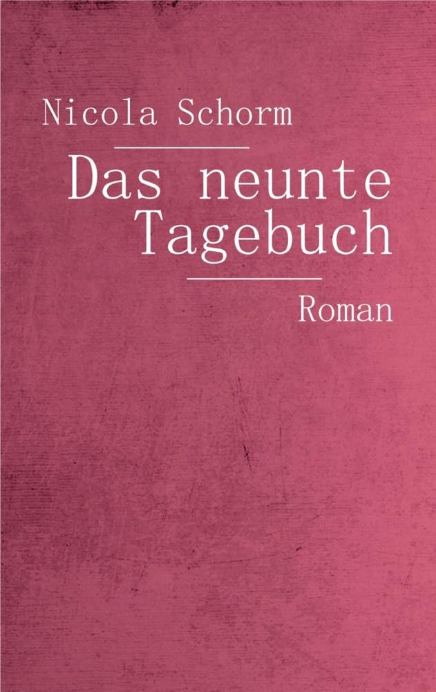 Das neunte Tagebuch: Roman Contemporary literature