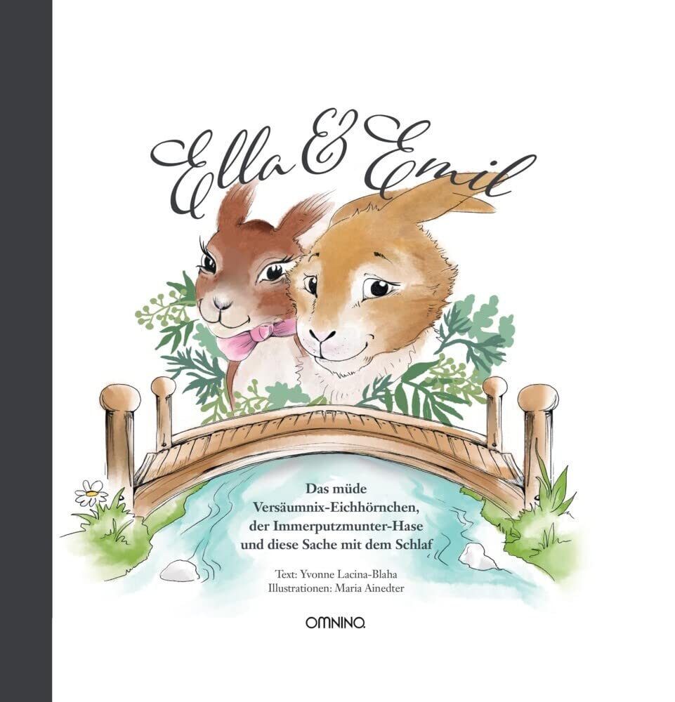 Ella & Emil: Das müde Versäumnix-Eichhörnchen, der Immerputzmunter-Hase und diese Sache mit dem Schlaf Contemporary literature