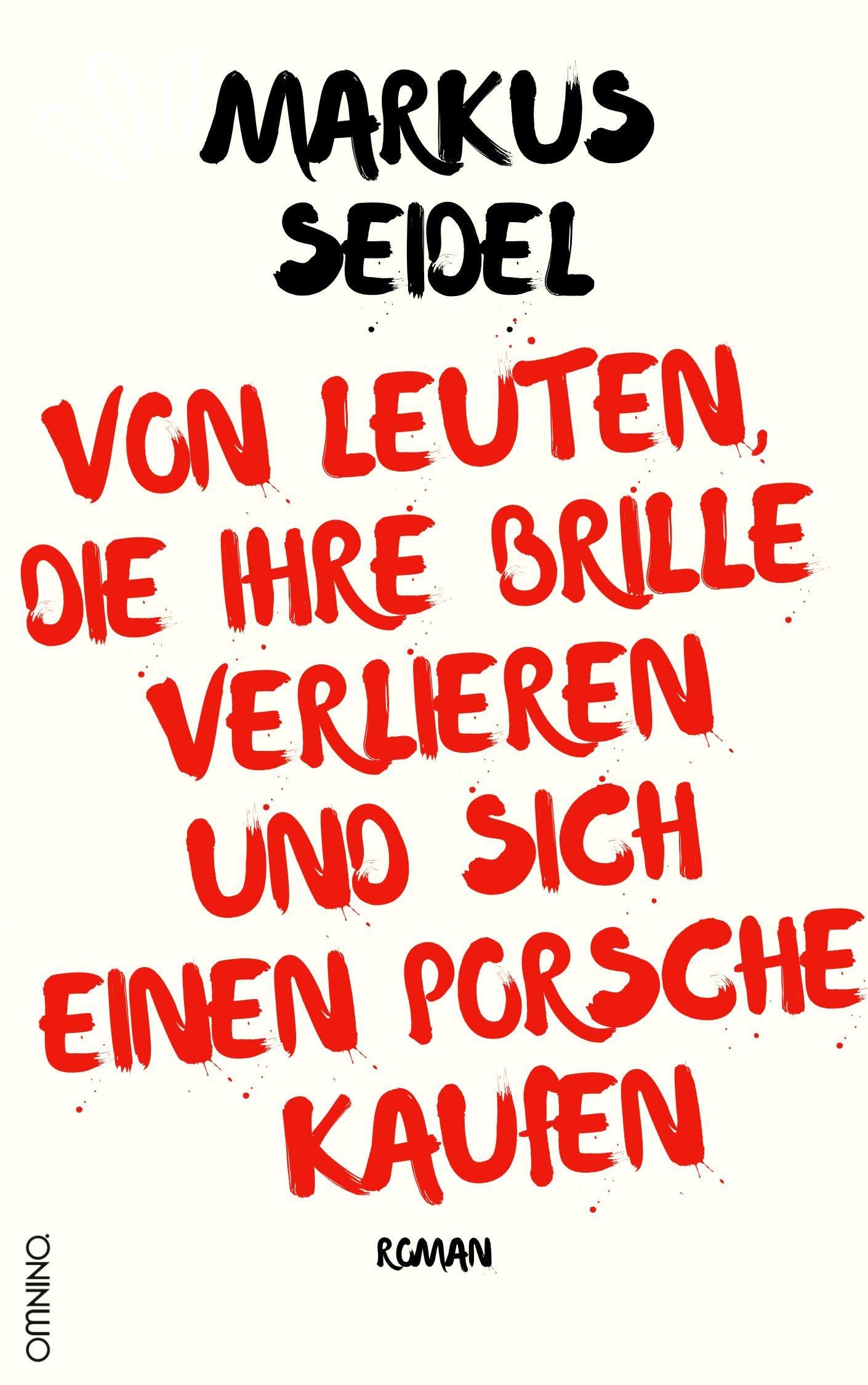 Von Leuten, die ihre Brille verlieren und sich einen Porsche kaufen book