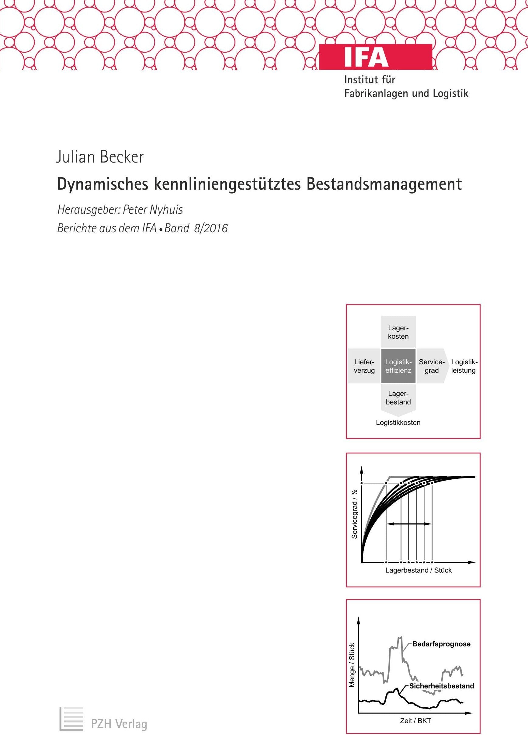 Dynamisches kennliniengestütztes Bestandsmanagement (Berichte aus dem IFA) - Becker, Julian book