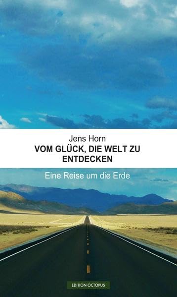 Vom Glück, die Welt zu entdecken: Eine Reise um die Erde Leisure, Home & Garden