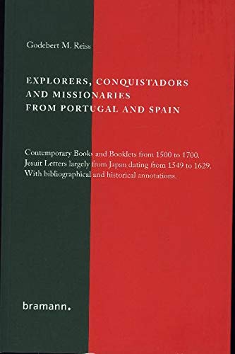 Explorers, Conquistadors and Missionaries from Portugal and Spain book