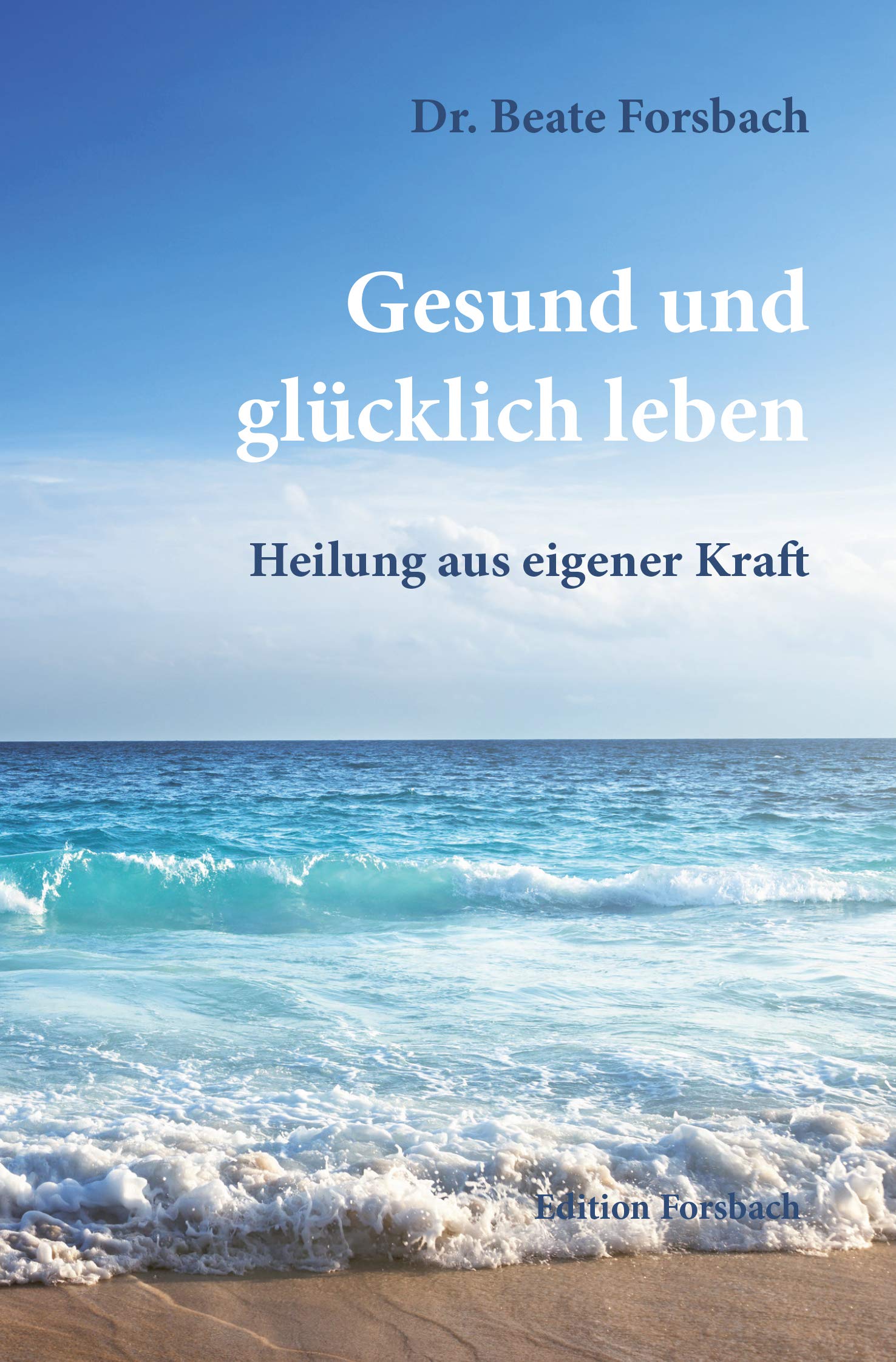 Gesund und glücklich leben Medicine