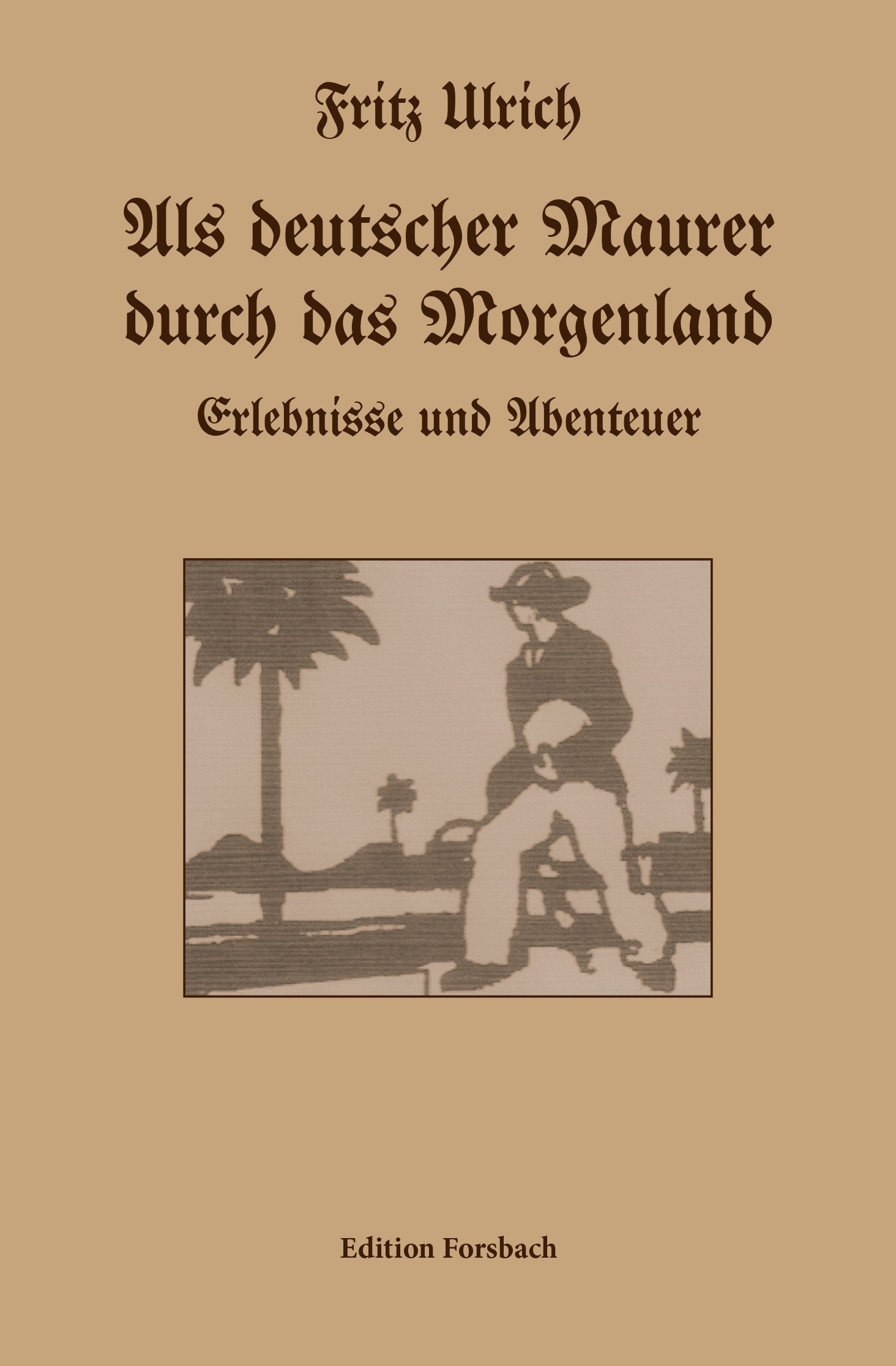 Als deutscher Maurer durch das Morgenland book